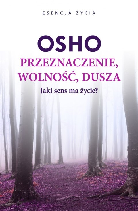 Przeznaczenie, wolność, dusza