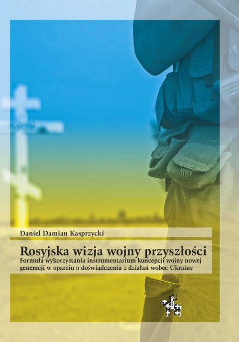 Rosyjska wizja wojny przyszłości