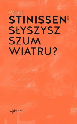 Słyszysz szum wiatru?