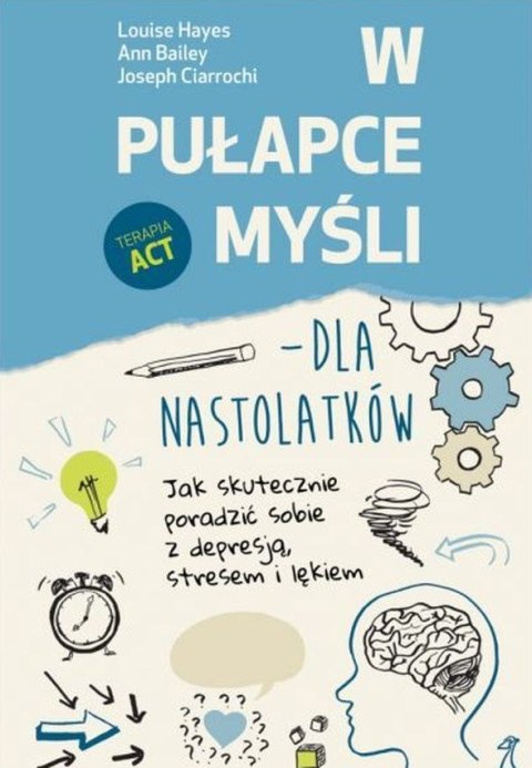 W pułapce myśli. Dla nastolatków wyd. 2