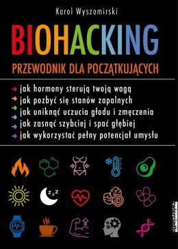 Biohacking. Przewodnik dla początkujących