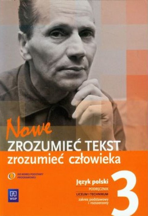 Język polski nowe zrozumieć tekst zrozumieć człowieka podręcznik 3 dwudziestolecie między wojenne szkoła ponadgimnazjalna zakres