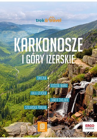 Karkonosze i Góry Izerskie. Trek&Travel wyd. 1