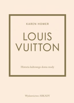 Louis Vuitton. Historia kultowego domu mody