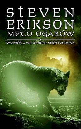 Myto ogarów. Opowieści z Malazańskiej Księgi Poległych. Tom 8