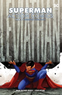 Nadejście Lewiatana. Superman Action Comics. Tom 2