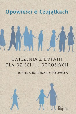 Opowieści o czujątkach ćwiczenia z empatii dla dzieci i dorosłych