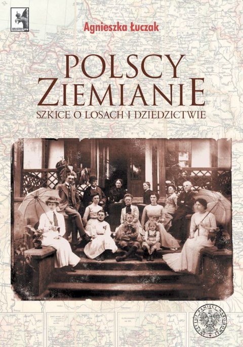 Polscy ziemianie. Szkice o losach i dziedzictwie.