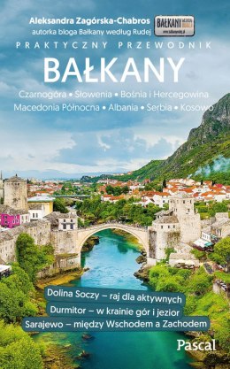 Bałkany. Czarnogóra, Bośnia i Hercegowina, Serbia, Słowenia, Macedonia, Kosowo, Albania