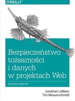 Bezpieczeństwo tożsamości i danych w projektach web najlepsze praktyki