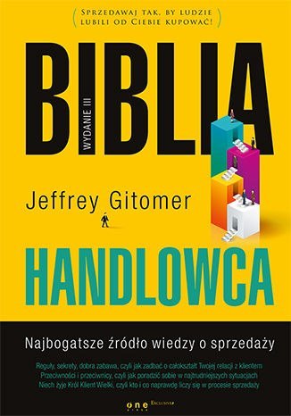 Biblia handlowca. Najbogatsze źródło wiedzy o sprzedaży wyd. 3