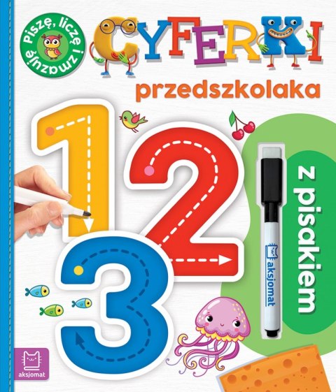 Cyferki przedszkolaka z pisakiem. Piszę, liczę i zmazuję wyd. 2