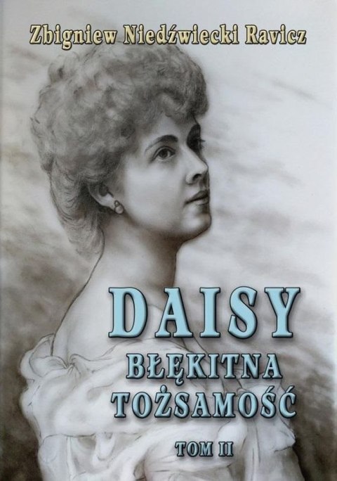 Daisy. Błękitna tożsamość. Tom 2