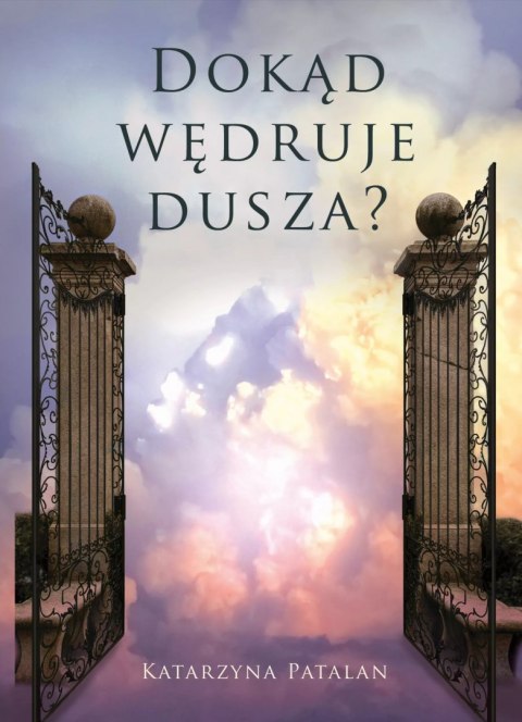 Dokąd wędruje dusza