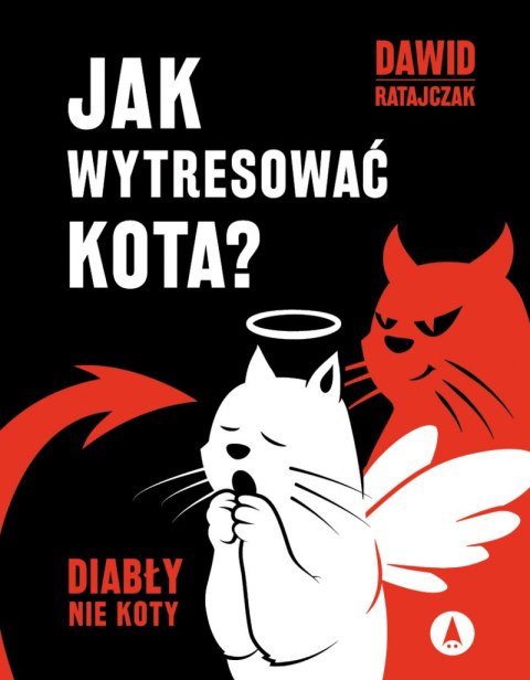 Jak wytresować kota? Diabły, nie koty