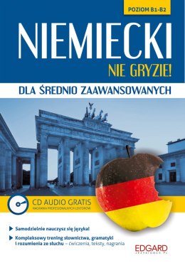 Niemiecki nie gryzie! Dla średnio zaawansowanych. Poziom B1-B2 wyd. 2