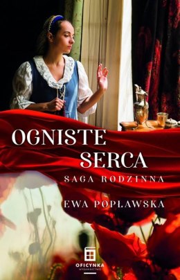 Ogniste serca. Saga rodzinna. Tom 2