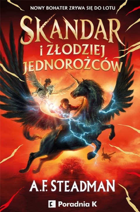 Skandar i złodziej jednorożców. Tom 1