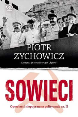 Sowieci. Opowieści niepoprawne politycznie wyd. 2022