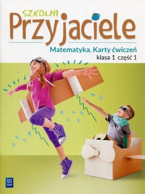 Szkolni Przyjaciele matematyka karty ćwiczeń klasa 1 część 1 edukacja wczesnoszkolna 171907