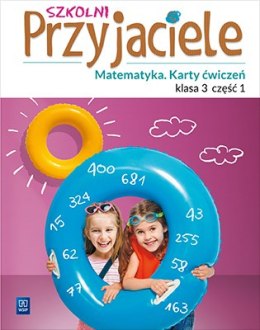 Szkolni Przyjaciele matematyka karty ćwiczeń klasa 3 część 1 edukacja wczesnoszkolna 171974