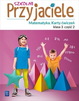 Szkolni Przyjaciele matematyka karty ćwiczeń klasa 3 część 2 edukacja wczesnoszkolna 171975