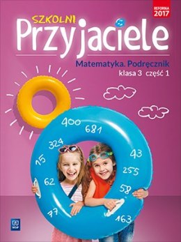 Szkolni Przyjaciele matematyka podręcznik klasa 3 część 1 edukacja wczesnoszkolna 171972