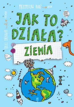 Ziemia. Jak to działa?