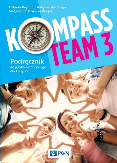 Kompass Team 3 Podręcznik do języka niemieckiego dla klasy 8 Szkoła podstawowa