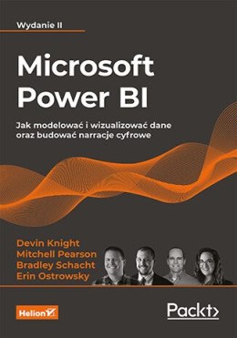 Microsoft Power BI. Jak modelować i wizualizować dane oraz budować narracje cyfrowe wyd. 2