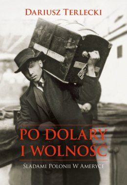 Po dolary i wolność