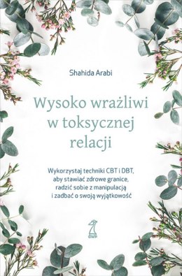 Wysoko wrażliwi w toksycznej relacji