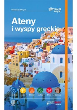 Ateny i wyspy greckie travel and style