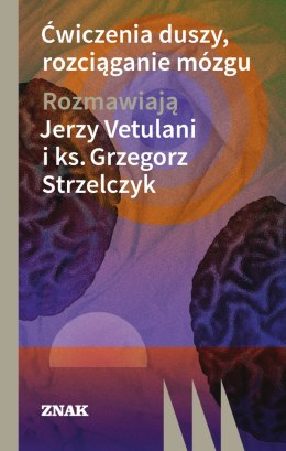 Ćwiczenia duszy, rozciąganie mózgu wyd. 2022