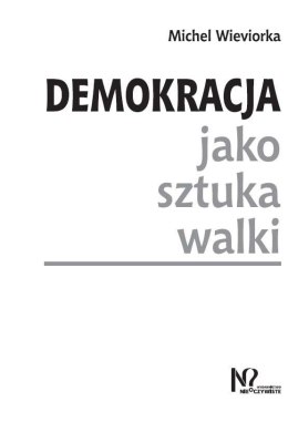 Demokracja jako sztuka walki