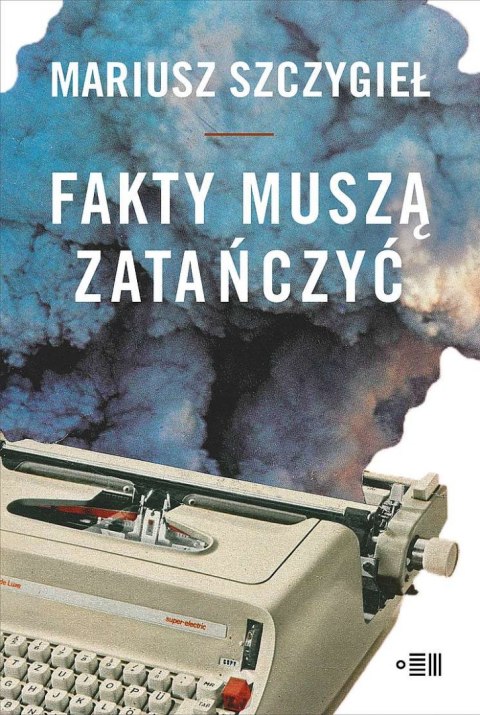 Fakty muszą zatańczyć