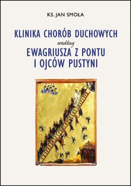 Klinika chorób duchowych według Ewagriusza z Pontu i Ojców Pustyni