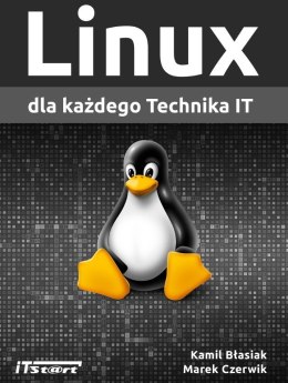 Linux dla każdego Technika IT