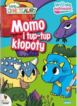 Momo i tup-tup kłopoty. Wodą malowane. Moje Dinozaury