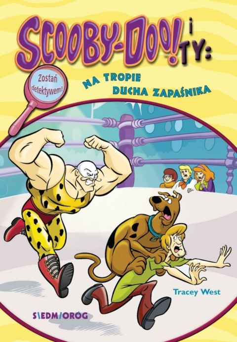 Na tropie Ducha Zapaśnika. Scooby-Doo! i Ty