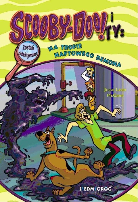 Na tropie Naftowego Demona. Scooby-Doo! i Ty