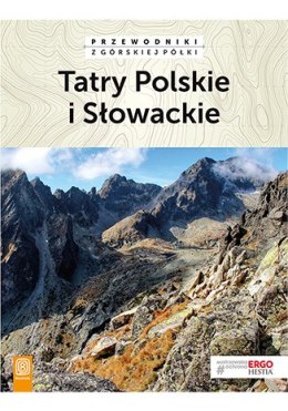 Tatry polskie i słowackie przewodniki z górskiej półki wyd. 4