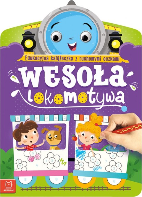 Wesoła lokomotywa. Edukacyjna książeczka z ruchomymi oczkami