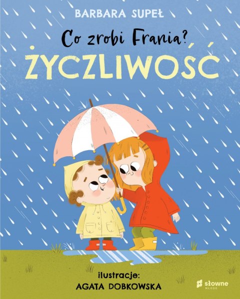 Życzliwość. Co zrobi Frania?