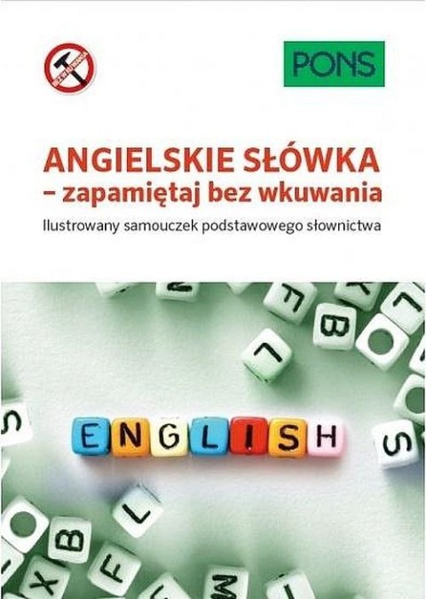 Angielskie słówka zapamiętaj bez wkuwania A1-A2 PONS W.1