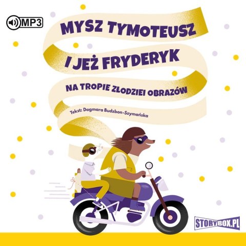 CD MP3 Mysz Tymoteusz i jeż Fryderyk. Na tropie złodziei obrazów