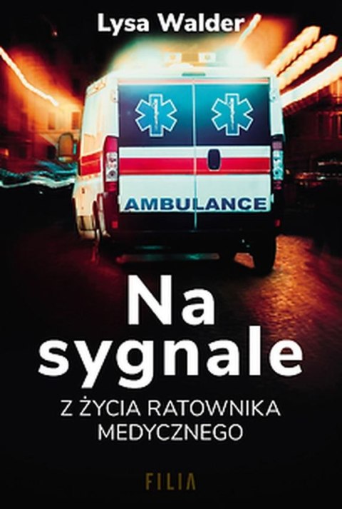 Na sygnale. Z życia ratownika medycznego wyd. kieszonkowe