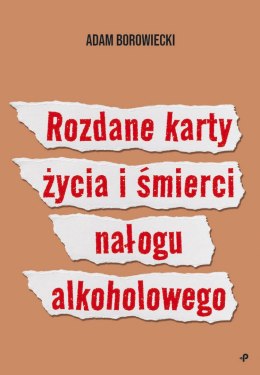 Rozdane karty życia i śmierci nałogu alkoholowego