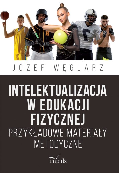 Intelektualizacja w edukacji fizycznej