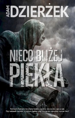 Nieco bliżej piekła